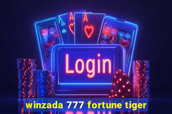 winzada 777 fortune tiger